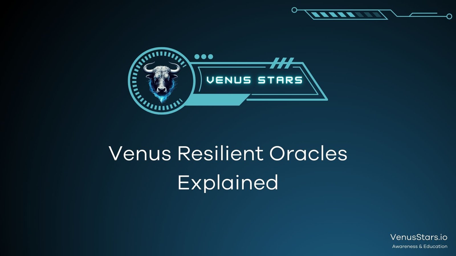 Dark blue cover image with Venus Stars logo and a text saying "Venus Resilient Oracles Explained"